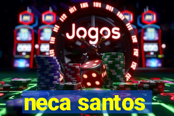 neca santos